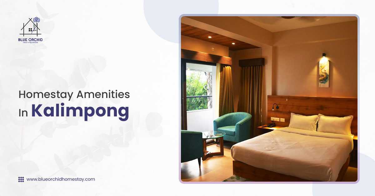 Enjoy a Satisfying Holiday in Kalimpong