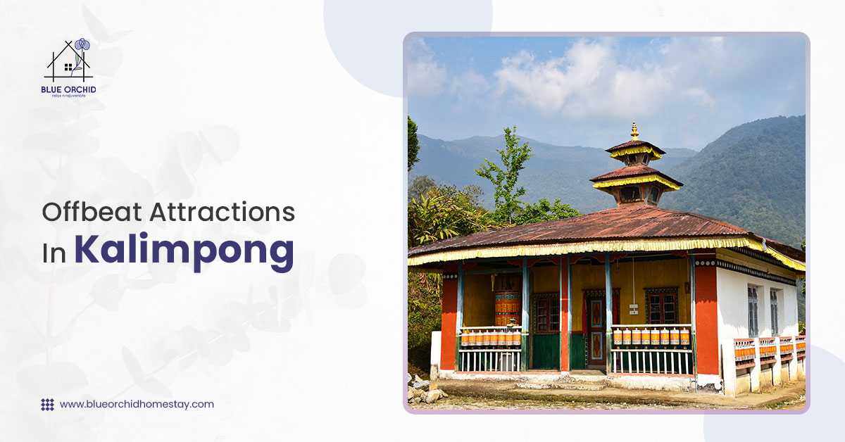 Offbeat Attractions in Kalimpong