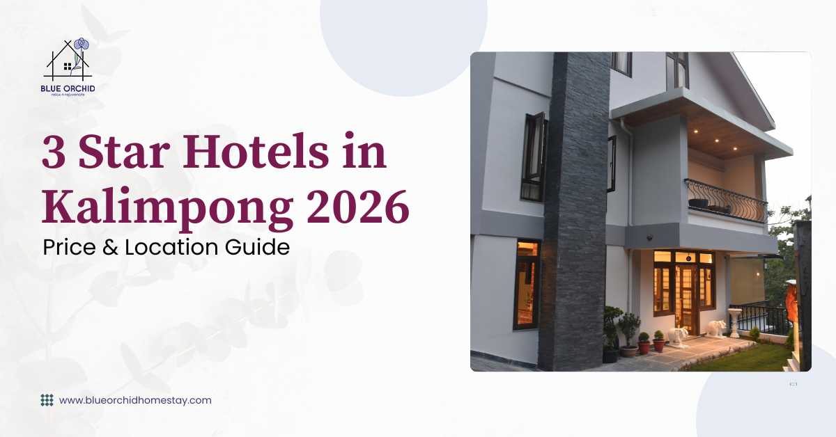 3 Star Hotels in Kalimpong (2026 Price & Location Guide)